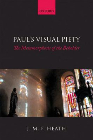 Carte Paul's Visual Piety J. M. F. Heath