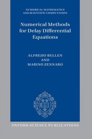 Könyv Numerical Methods for Delay Differential Equations Alfredo Bellen