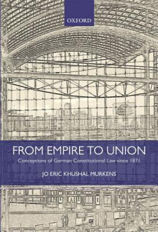 Könyv From Empire to Union Jo Eric Khushal Murkens