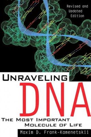 Carte Unraveling DNA M.D.Frank- Kamenetskii