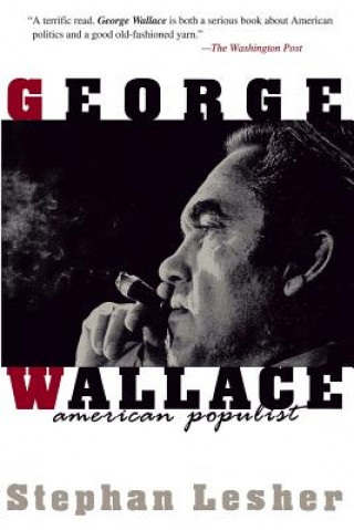 Carte George Wallace Stephen Lesher