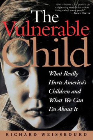 Kniha Vulnerable Child Richard Weissbourd