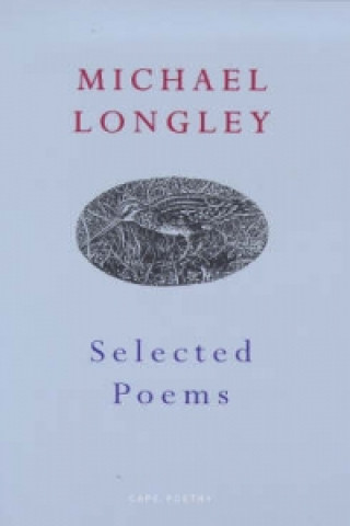 Książka Selected Poems Michael Longley