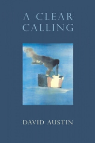 Kniha Clear Calling David Austin