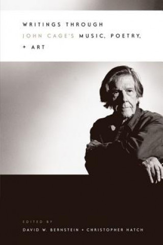 Kniha Writings Through John Cage's Music, Poetry and Art David Bernstein