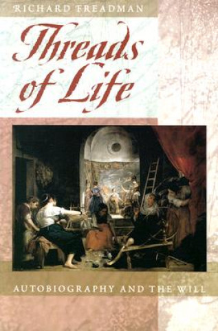 Könyv Threads of Life Richard Freadman
