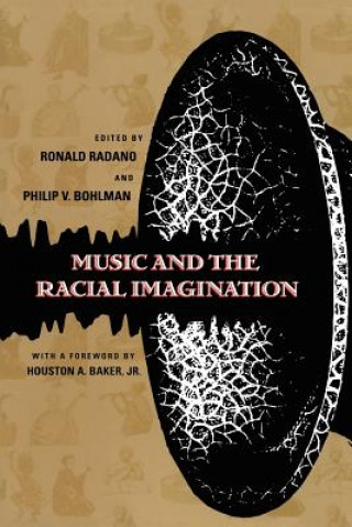 Livre Music and the Racial Imagination Ronald M. Radano