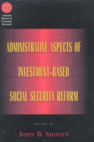 Książka Administrative Aspects of Investment-based Social Security Reform John B. Shoven