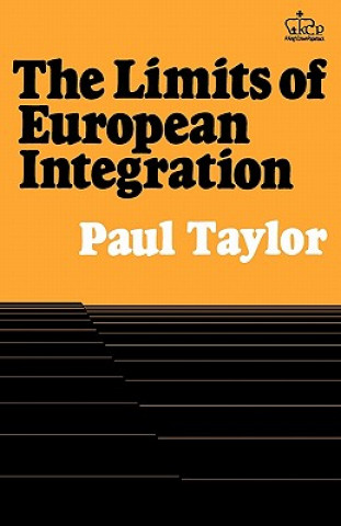 Kniha Limits of European Integration Paul Taylor