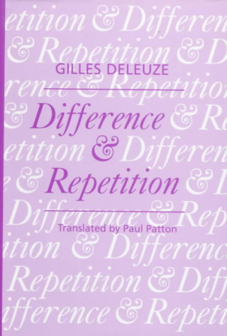 Kniha Difference and Repetition Gilles Deleuze
