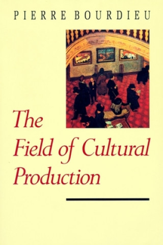Book Field of Cultural Production Pierre Bourdieu