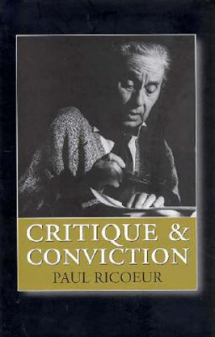 Kniha Critique and Conviction Paul Ricoeur