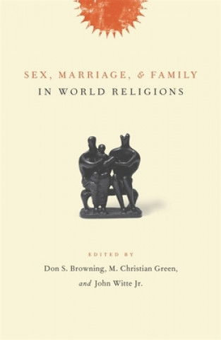 Libro Sex, Marriage, and Family in World Religions M. Christian Green