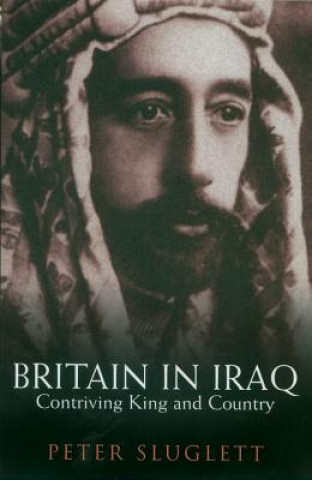 Carte Britain in Iraq Peter Sluglett