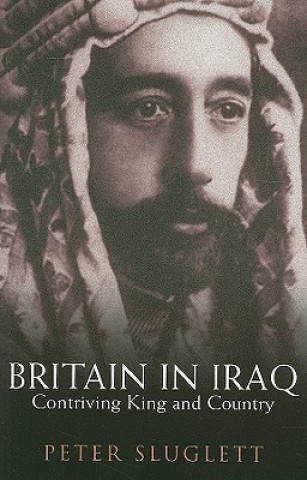 Książka Britain in Iraq Peter Sluglett