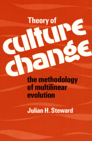 Knjiga Theory of Culture Change Julian H. Steward