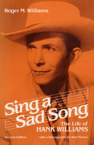Knjiga Sing a Sad Song Roger M. Williams