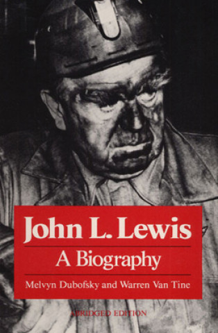 Carte John L. Lewis Melvyn Dubofsky