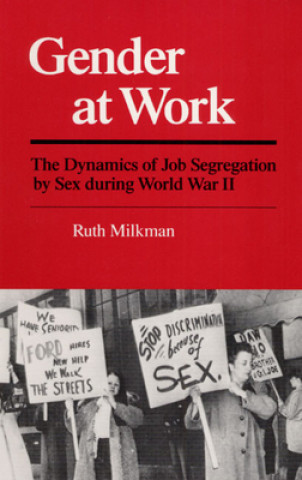 Kniha Gender at Work Ruth Milkman