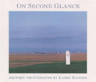 Knjiga On Second Glance Larry Kanfer