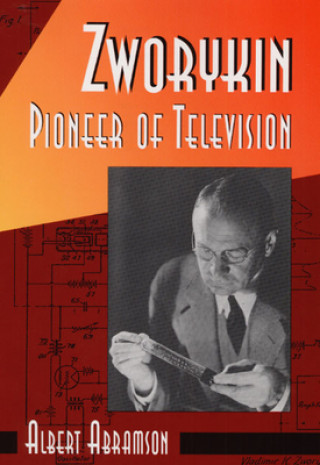 Kniha Zworykin, Pioneer of Television Albert Abramson