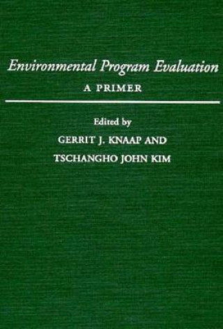 Knjiga Environmental Program Evaluation Gerrit J. Knaap