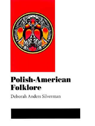 Livre Polish-American Folklore Debora Silverman