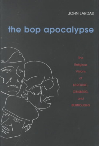 Kniha Bop Apocalypse John Lardas