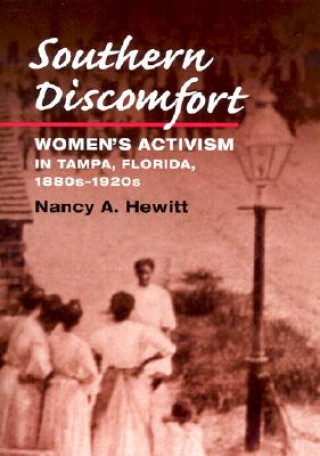 Könyv Southern Discomfort Nancy Hewitt
