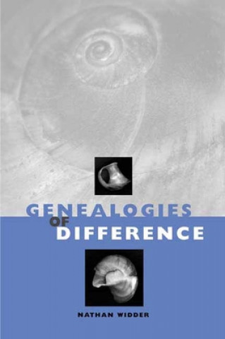 Kniha Genealogies of Difference Nathan Widder