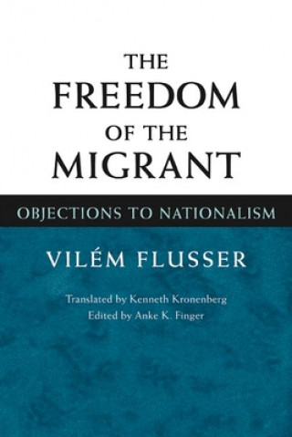 Kniha Freedom of Migrant Vilém Flusser