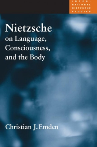 Libro Nietzsche on Language, Consciousness, and the Body Christian J. Emden