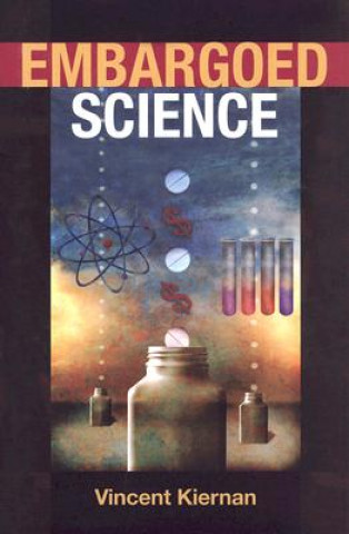 Libro Embargoed Science Vincent Kiernan