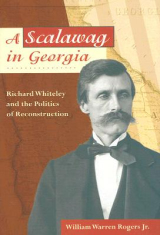 Buch Scalawag in Georgia William Warren Rogers