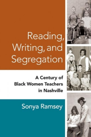 Book Reading, Writing, and Segregation Sonya Yvette Ramsey