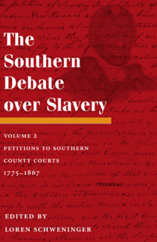 Kniha Southern Debate Over Slavery Loren Schweninger