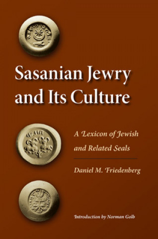 Book Sasanian Jewry and Its Culture Daniel M. Friedenberg