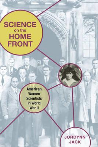 Livre Science on the Home Front Jordynn Jack