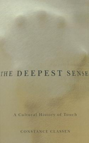 Book The Deepest Sense Constance Classen