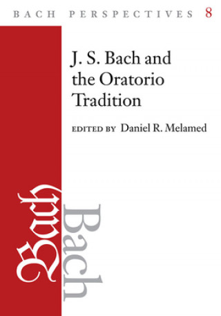 Livre Bach Perspectives, Volume 8 