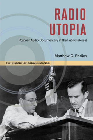 Könyv Radio Utopia Matthew C. Ehrlich