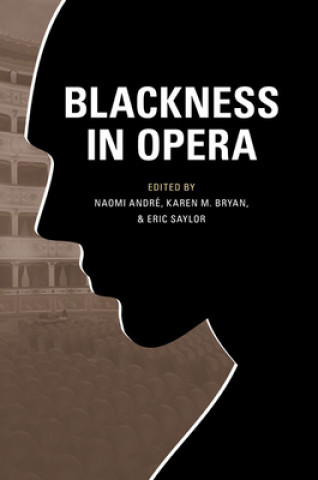 Knjiga Blackness in Opera Karen M. Bryan