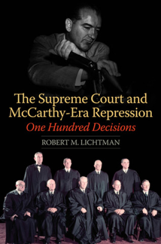 Kniha Supreme Court and McCarthy-era Repression Robert M. Lichtman