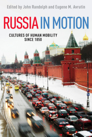 Buch Russia in Motion Eugene M. Avrutin