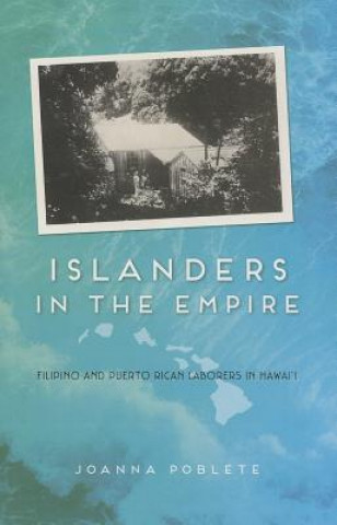 Kniha Islanders in the Empire Joanna Poblete