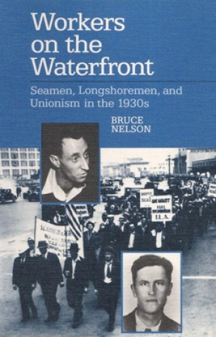 Kniha Workers on the Waterfront Bruce Nelson