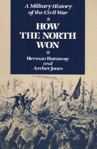 Kniha How the North Won Herman Hattaway