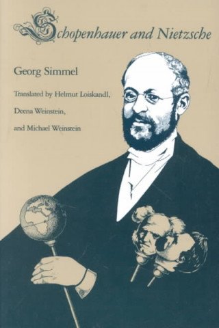 Könyv Schopenhauer and Nietzsche Georg Simmel
