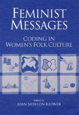 Könyv Feminist Messages Joan Newlon Radner