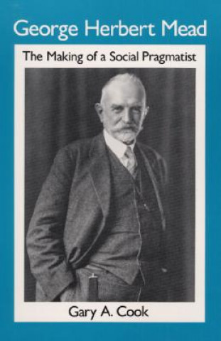 Libro George Herbert Mead Gary A Cook